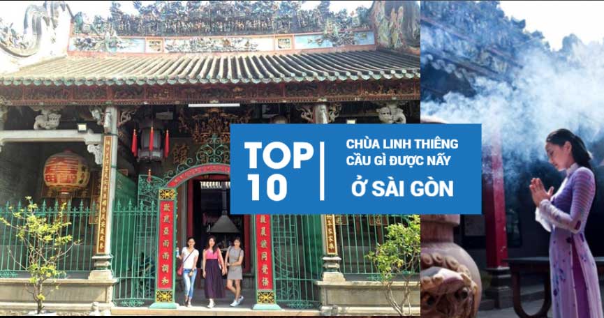 10 ngôi chùa linh thiêng nhất Sài Gòn