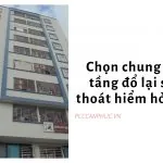 Chọn chung cư 10 tầng đổ lại sẽ dễ thoát hiểm hỏa hoạn