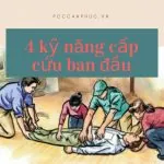 4 kỹ năng cấp cứu ban đầu ai cũng cần phải biết