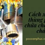 Nổ thùng phuy khi đang cắt thùng phuy (có chứa chất gây cháy) phải làm sao?