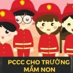 Đảm bảo an toàn PCCC đối với các trường mẫu giáo, mầm non tư thục