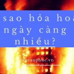 Vì sao hỏa hoạn ngày càng nhiều?