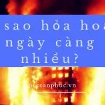 Vì sao hỏa hoạn ngày càng nhiều?
