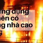 Các vật dụng cứu mạng khi nhà cao tầng chung cư bị cháy