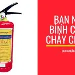 Tháng 5 rồi Hãy kiểm tra bình chữa cháy của bạn có cần nạp lại chưa?