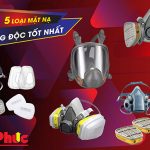 Điểm Danh 5 Loại Mặt Nạ Phòng Độc Tốt Nhất
