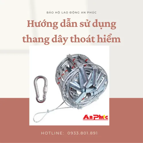 Hướng dẫn sử dụng thang dây thoát hiểm