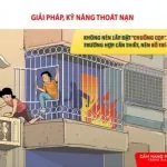 Kỹ năng thoát nạn khi có cháy: “TỰ CỨU HAY ĐỢI CỨU”