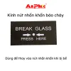 Kính nút nhấn khẩn báo cháy Kính nút nhấn khẩn báo cháy